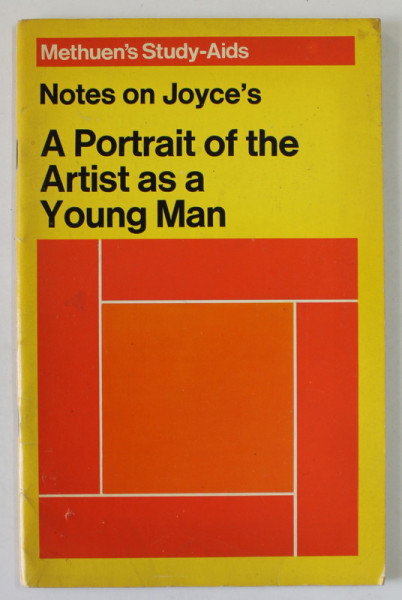 NOTES ON JAMES JOYCE 'S  A PORTRAIT OF THE ARTIST AS A YOUNG MAN , 1971
