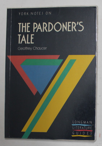 NOTES ON THE PARDONER 'S TALE - GEOFFREY CHAUCER , by B.A. WINDEATT , 1980, PREZINTA SUBLINIERI CU MARKERUL *