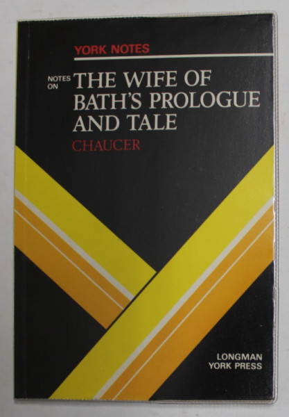 NOTES ON THE WIFE OF BATH 'S PROLOGUE AND TALE - CHAUCER by W.G. EAST , 1986