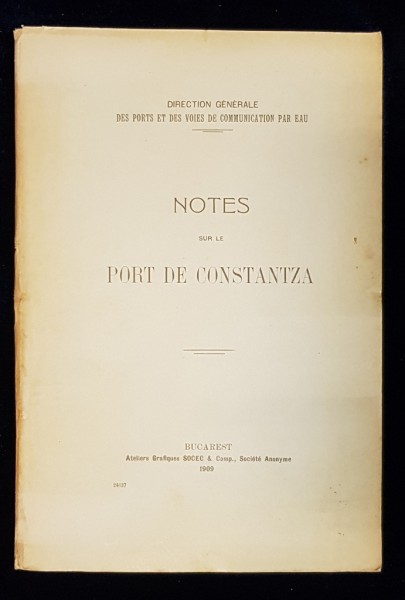 NOTES SUL LE PORT DE CONSTANTZA - BUCURESTI, 1909