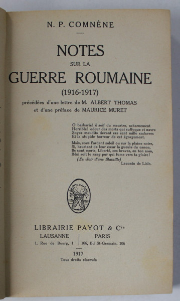 NOTES SUR LA GUERRE ROUMAINE ( 1916 - 1917 ) par N.P. COMNENE , 1917 , COPERTE REFACUTE