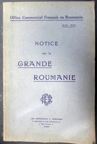 NOTICE SUR LA GRANDE ROUMANIE  PARIS 1920
