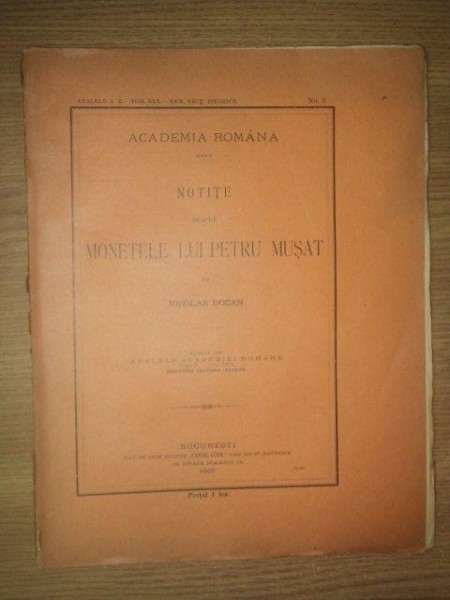 NOTITE DESPRE MONETELE LUI PETRU MUSAT de NIOLAE DOCAN, BUC. 1907