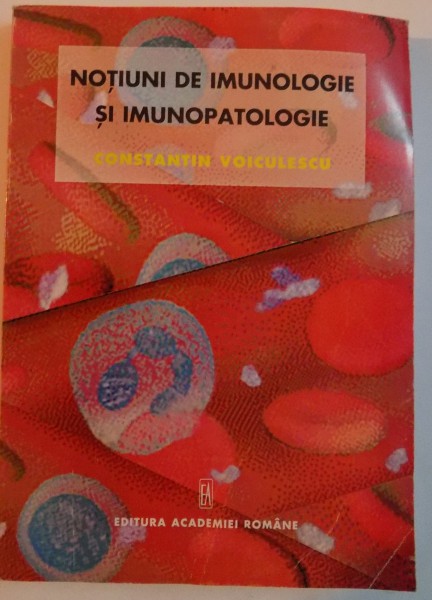 NOTIUNI DE IMUNOLOGIE  SI IMUNOPATOLOGIE , 1999