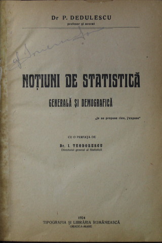 NOTIUNI DE STATISTICA - GENERALA SI DEMOGRAFICA de P. DEDULESCU , 1924