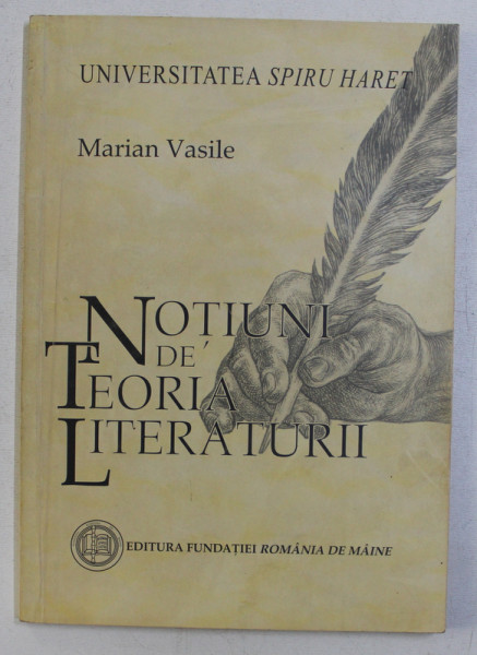 NOTIUNI DE TEORIA LITERATURII de MARIAN VASILE , 2000 DEDICATIE*