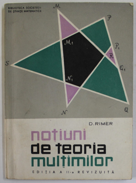 NOTIUNI DE TEORIA MULTIMILOR de D. RIMER , 1968