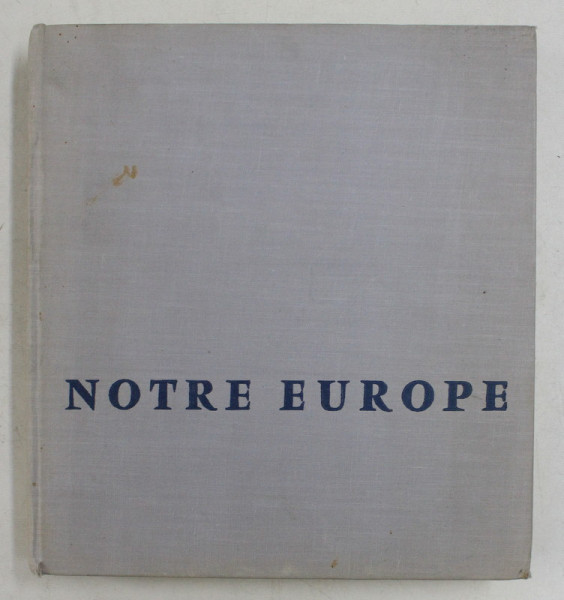 NOTRE EUROPE , textes de R. AGATHOCLES ...J.-L. VAUDOYER , 1958