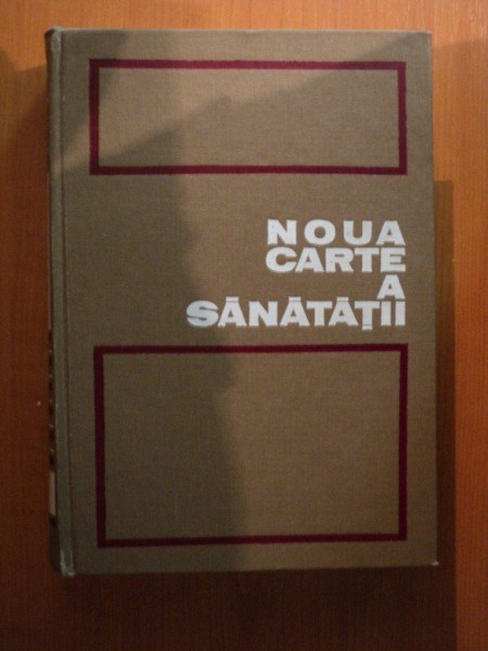 NOUA CARTE A SANATATII de GERHARD VEZMER , Bucuresti 1970