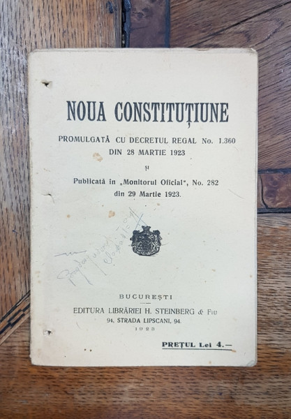 NOUA CONSTITUTIUNE PROMULGATA CU DECRETUL REGAL No. 1360 DIN 28 MARTIE 1923 - BUCURESTI, 1923
