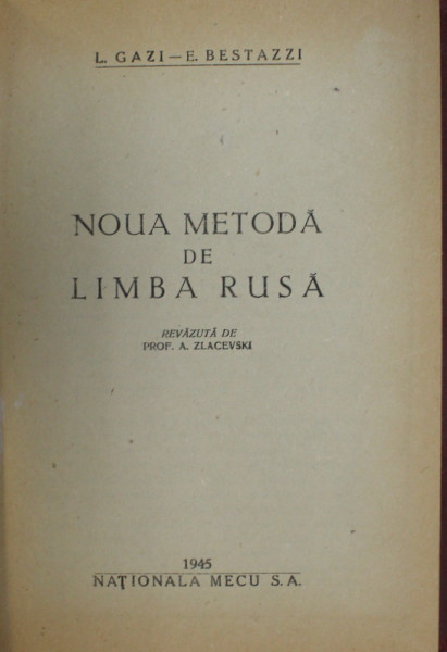 NOUA METODA DE LIMBA RUSA, , de E. BESTAZZI si L. GAZI , 1945