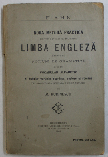 NOUA METODA PRACTICA PENTRU A INVATA CU INLESNIRE LIMBA ENGLEZA de M . RUDINESCU , 1911