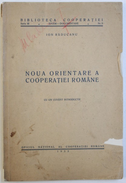 NOUA ORIENTARE A COOPERATIEI ROMANE de ION RADUCANU , 1933