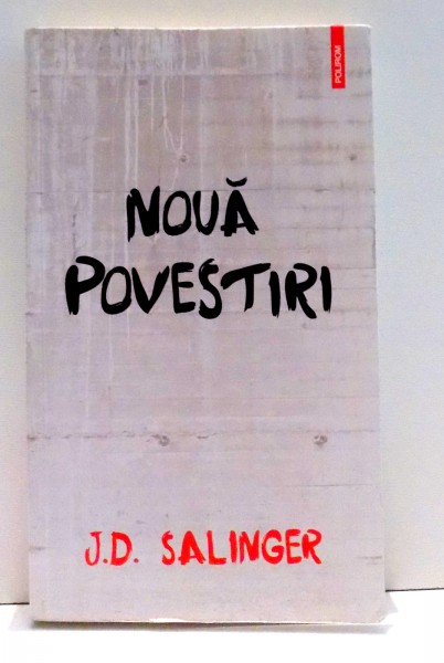 NOUA POVESTIRI de J.D. SALINGER , 2013
