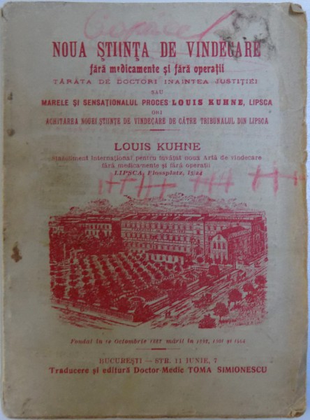 NOUA STIINTA DE VINDECARE FARA MEDICAMENTE SI FARA OPERATII de LOUIS KUHNE, 1925