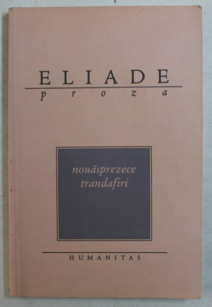 NOUASPREZECE TRANDAFIRI de MIRCEA ELIADE , 2007