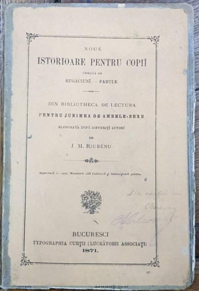 NOUE ISTORIOARE PENTRU COPII urmata de RUGACIUNI-FABULE  de J. M. RIURENU - BUCURESCI 1871