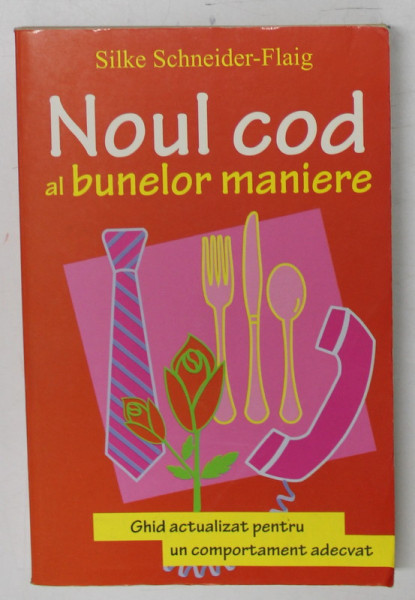 NOUL COD AL BUNELOR MANIERE de SILKE SCHNEIDER - FLAIG