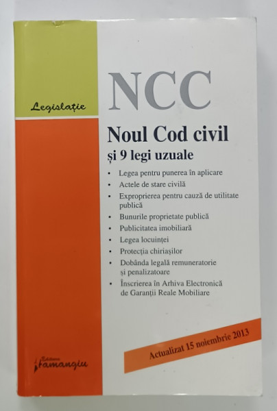 NOUL COD CIVIL SI 9 LEGI UZUALE , ACTUALIZAT 15 NOIEMBRIE 2013