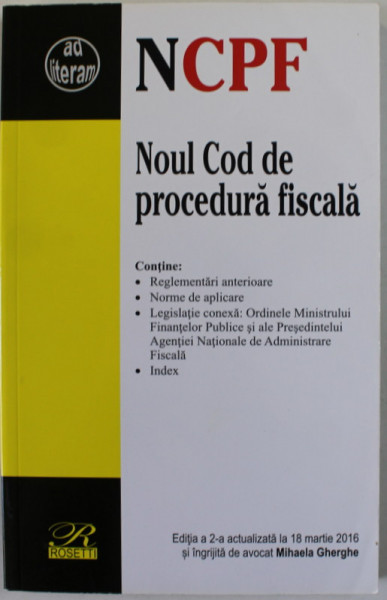 NOUL COD DE PROCEDURA FISCALA , editie ingrijita de AVOCAT MIHAELA GHERGHE , 2016