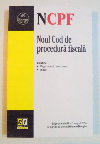 NOUL COD DE PROCEDURA FISCALA , IN VIGOARE DE LA 1 IANUARIE 2016