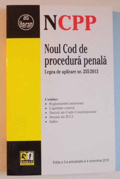 NOUL COD DE PROCEDURA PENALA , LEGEA DE APLICARE NR . 255\2013 2015