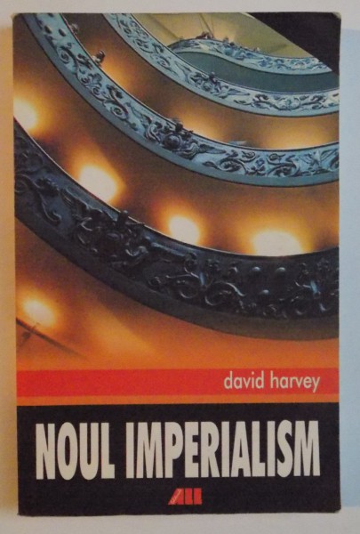 NOUL IMPERIALISM de DAVID HARVEY , 2004