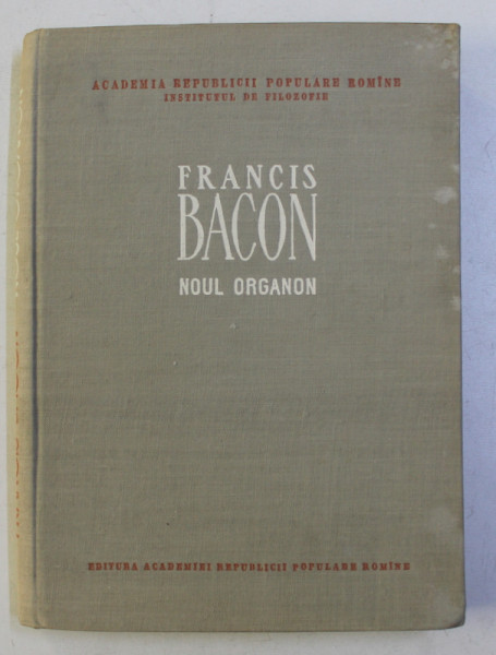 NOUL ORGANON de FRANCISC BACON  1957