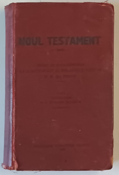 NOUL TESTAMENT AL DOMNULUI NOSTRU IISUS HRISTOS de EPISCOPUL NICODEM , EDITIA A II A