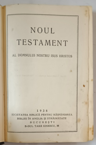 NOUL TESTAMENT AL DOMNULUI NOSTRU ISUS HRISTOS si CARTEA PSALMILOR , 1938 *FORMAT REDUS , *PREZINTA HALOURI DE APA