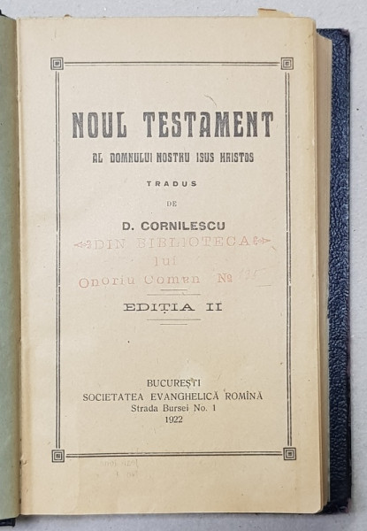 NOUL TESTAMENT AL DOMNULUI NOSTRU ISUS HRISTOS tradus de D. CORNILESCU, EDITIA A II-A  1922