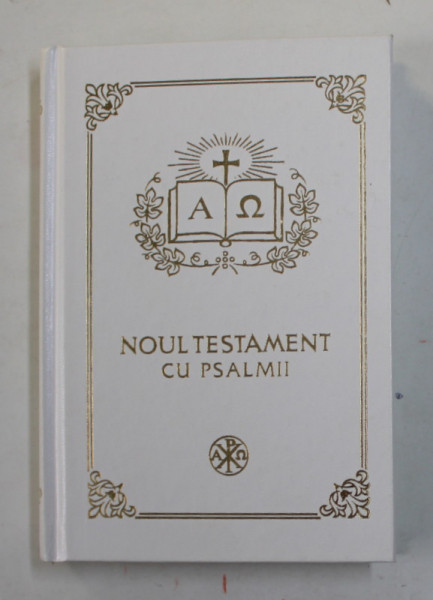 NOUL TESTAMENT CU PSALMII , 2019 , EDITIE  CARTONATA , TIPARITA PE HARTIE DE BIBLIE *