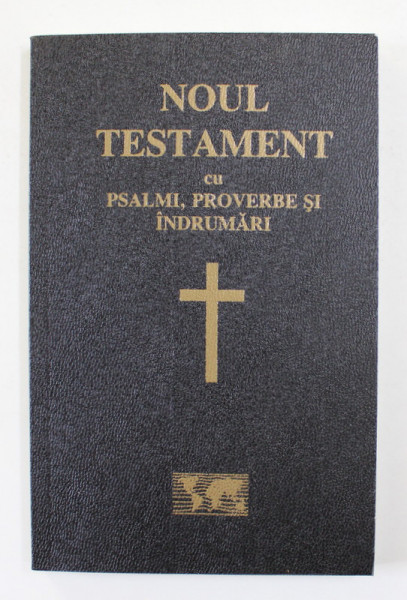 NOUL TESTAMENT CU PSALMII , PROVERBE SI INDRUMARI , 2020