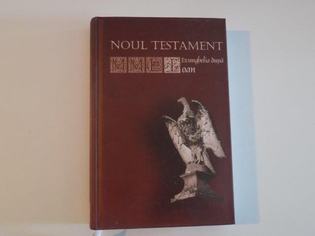 NOUL TESTAMENT , EVANGHELIA DUPA IOAN , EDITIE BILINGVA , 2010
