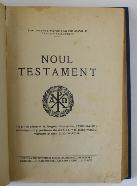 NOUL TESTAMENT IN TRADUCEREA LUI GALA GALACTION / IMPOTRIVA ADVENTISTILOR , COLEGAT DE DOUA CARTI  , 1921 -1927 , VEZI DESCRIEREA !