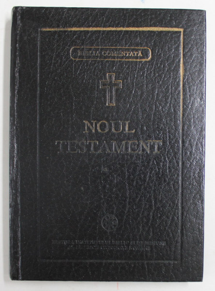 NOUL TESTAMENT - TRADUCERE BARTOLOMEU ANANIA, EDITIA A 2-A,  1995