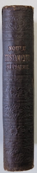 NOULU TESTAMENTU AL DOMNULUI SI MANTUITORULUI NOSTRU IISUSU CHRISTOSU si CARTEA PSALMILORU , COLEGAT , 1900-1902