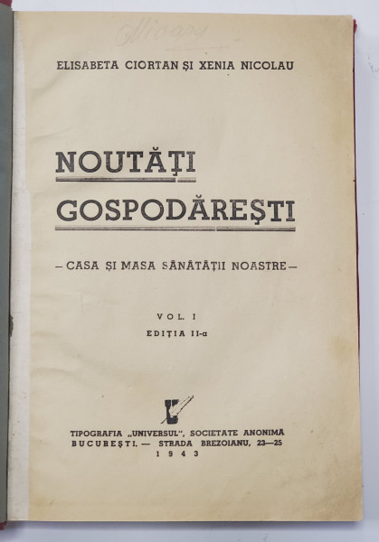 NOUTATI GOSPODARESTI - CASA SI MASA SANATATII NOASTRE , EDITIA A II-A , 1943