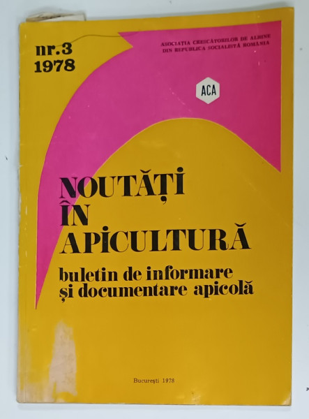 NOUTATI IN APICULTURA , BULETIN DE INFROMARE SI DOCUMENTARE APICOLA , NR. 3 , 1978 , URME DE UZURA