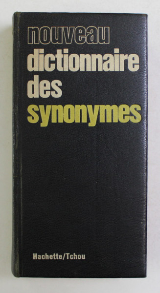 NOUVEAU DICTIONNAIRE DES SYNONIMES par HENRI BERTAUD DU CHAZAUD , 1971