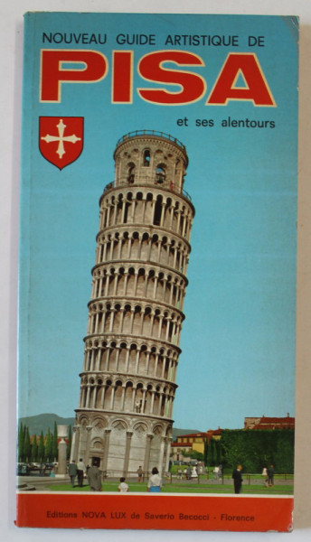 NOUVEAU GUIDE ARTISTIQUE DE PISA ET SES ALENTOURS , 1977