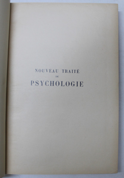NOUVEAU TRAITE DE PSYCHOLOGIE par GEORGES DUMAS , TOME QUATRIEME ( LES FONCTIONS  ET LE LOIS GENERALES ) , 1934