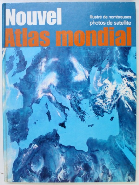 NOUVEL ATLAS MONDIAL - ILLUSTRE DE NOMBREUSES PHOTOS DE SATELLITE , 1990