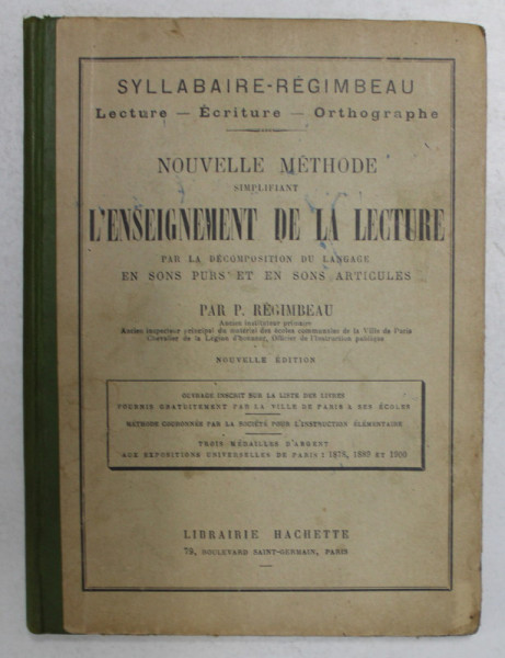 NOUVELLE METHODE SIMPLIFINAT L 'ENSEIGNEMENT DE LA LECTURE par P. REGIMBEAU , 1926