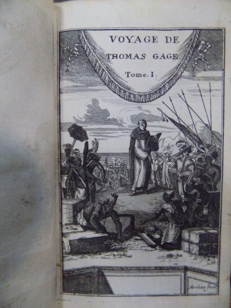 Nouvelle Relatation contenant les voyages de Thomas Gage dans la nouvelle Espagne, II Tomuri, Amsterdam 1720