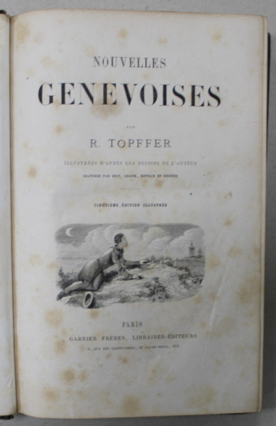 NOUVELLES GENEVOISES par R. TOPFFER , gravures par BEST ...REGNIER , SFARSITUL SEC. XIX