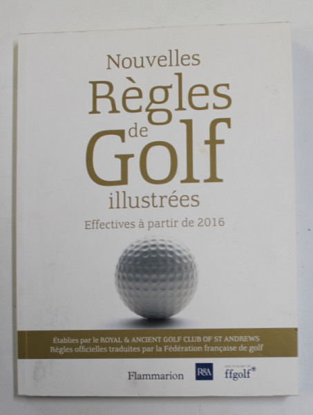 NOUVELLES REGLES DE GOLF ILLUSTREES , 2016