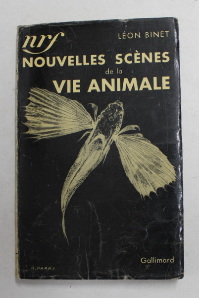 NOUVELLES SCENES DE LA VIE ANIMALE par LEON BINET , 1934
