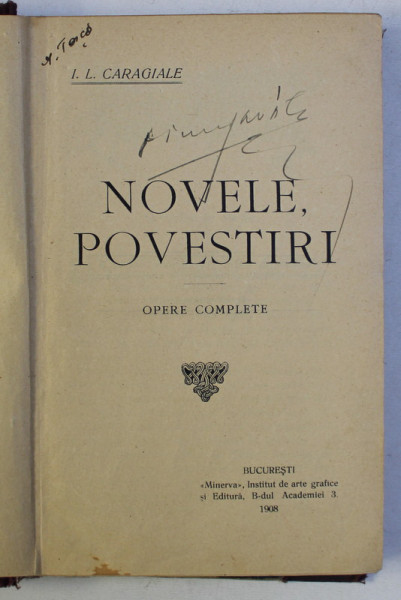 NOVELE , POVESTIRI - OPERE COMPLETE de I. L. CARAGIALE , 1908