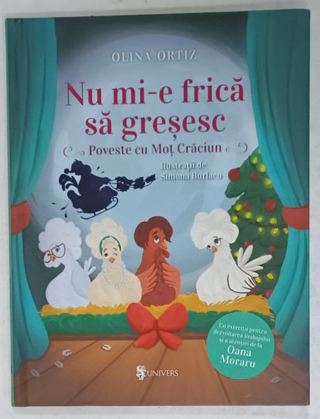NU MI - E FRICA SA GRESESC , POVESTE CU MOT CRACIUN de OLINA ORTIZ , ilustratii de SIMONA BURLACU , 2023